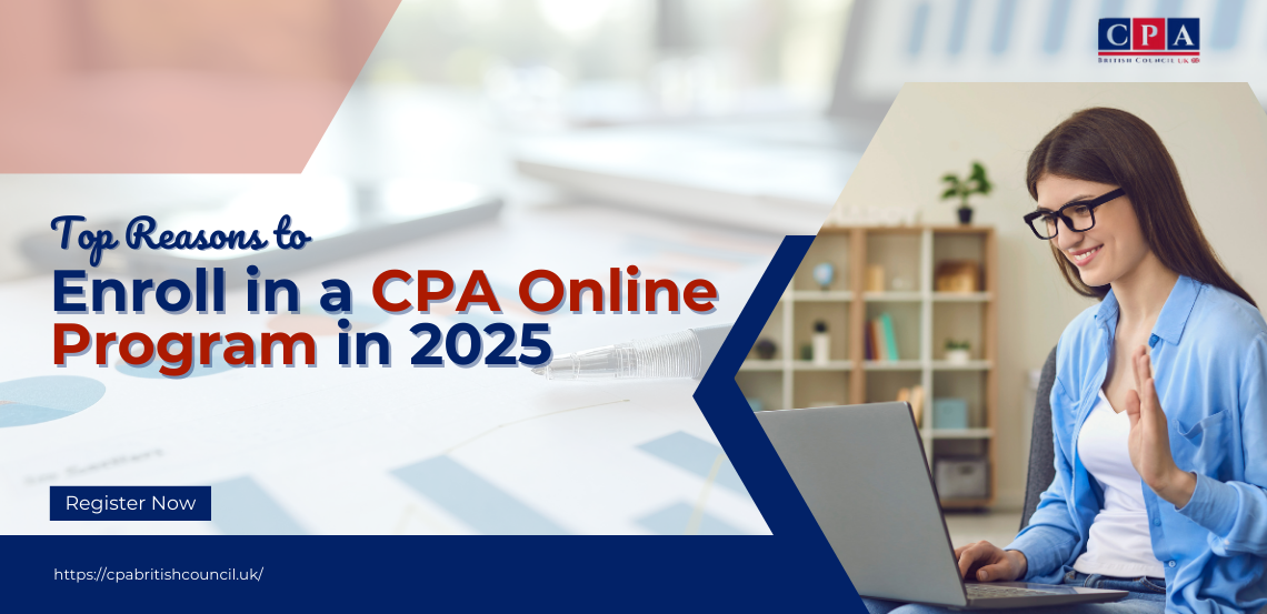 Top Reasons to Enroll in a CPA Online Program in 2025